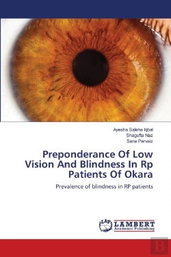 Bertrand.pt - Preponderance Of Low Vision And Blindness In Rp Patients Of Okara