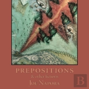 Prepositions & Other Fictions