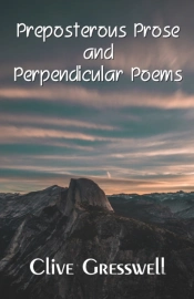 Preposterous Prose And Perpendicular Poems