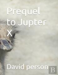 Prequel To Jupiter X