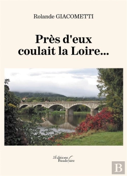 Bertrand.pt - Près D'Eux Coulait La Loire...