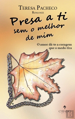 Bertrand.pt - Presa a Ti Sem o Melhor de Mim