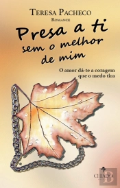 Presa a Ti Sem o Melhor de Mim