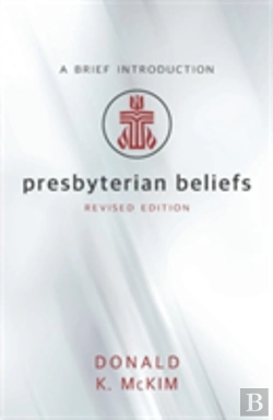 Bertrand.pt - Presbyterian Beliefs, Revised Edition