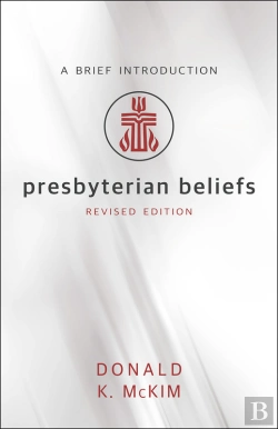 Bertrand.pt - Presbyterian Beliefs, Revised Edition