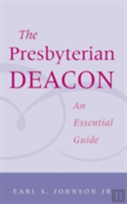 Bertrand.pt - Presbyterian Deacon: An Essential Guide