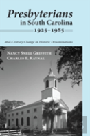 Presbyterians In South Carolina, 1925-1985