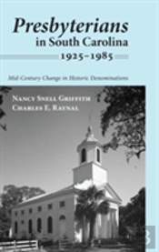 Presbyterians In South Carolina, 1925-1985