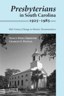 Presbyterians In South Carolina, 1925-1985