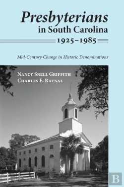 Bertrand.pt - Presbyterians In South Carolina, 1925-1985