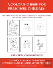 Preschool Coloring Book (A Coloring Book For Preschool Children)