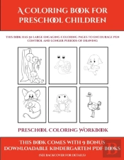 Preschool Coloring Workbook (A Coloring Book For Preschool Children)
