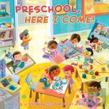 Preschool, Here I Come!
