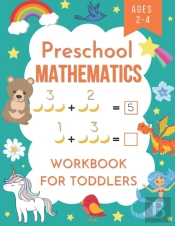 Preschool Mathematics Workbook For Toddlers Ages 2-4