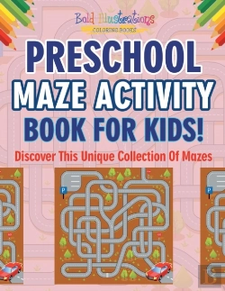 Bertrand.pt - Preschool Maze Activity Book For Kids! Discover This Unique Collection Of Mazes
