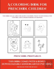 Preschool Printables (A Coloring Book For Preschool Children)