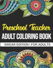 Preschool Teacher Adult Coloring Book