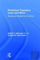 Preschool Teachersâ€™ Lives And Work