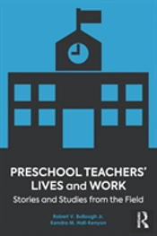 Preschool Teachersâ€™ Lives And Work