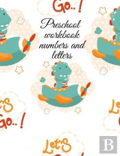 Preschool Workbook Numbers And Letters
