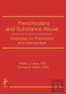 Preschoolers And Substance Abuse