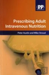 Prescribing Adult Intravenous Nutrition