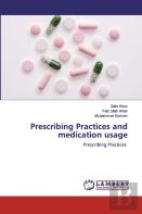 Prescribing Practices And Medication Usage