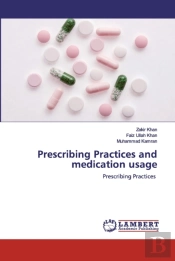 Prescribing Practices And Medication Usage