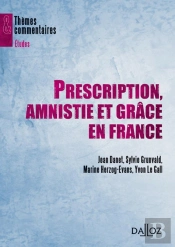 Prescription, Amnistie Et Grâce En France