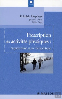 Bertrand.pt - Prescription Des Activités Physiques : En Prévention Et En Thérapeutique