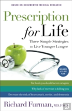 Bertrand.pt - Prescription For Life Â€“ Three Simple Strategies To Live Younger Longer