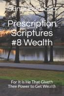 Prescription Scriptures #8 Wealth
