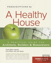 Prescriptions For A Healthy House