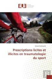 Prescriptions Licites Et Illicites En Traumatologie Du Sport