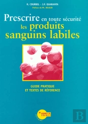Prescrire En Toute Securite Les Produits Sanguins Labiles