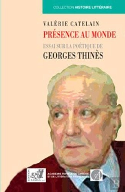Bertrand.pt - Présence Au Monde ; Essai Sur La Poétique De Georges Thinès