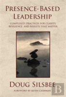 Presence-Based Leadership