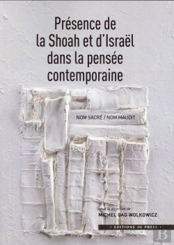 Bertrand.pt - Présence De La Shoah Et D'Israël Dans La Pensée Contemporaine