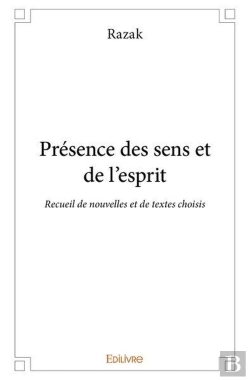 Bertrand.pt - Presence Des Sens Et De L Esprit - Recueil De Nouvelles Et De Textes Choisis