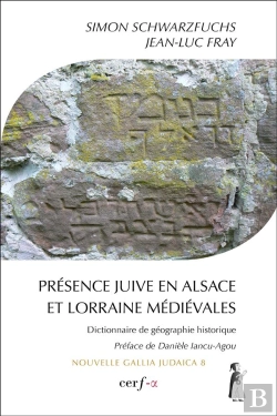 Bertrand.pt - Présence Juive En Alsace Et Lorraine Médiévales
