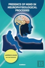 Presence Of Mind In Neurophysiological Processes