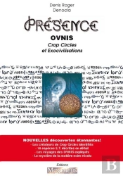 Présence, Ovnis, Crop Circles Et Exo-Civilisations