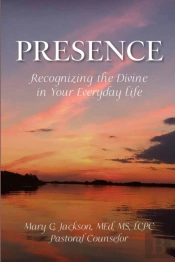 Presence Recognizing The Divine In Your Everyday Life