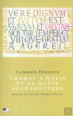 Bertrand.pt - Presence Reelle ; Thomas D'Aquin Et La Quete Eucharistique