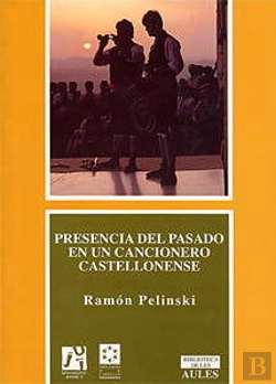 Bertrand.pt - Presencia Del Pasado En Un Cancionero Castellonense