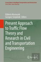 Present Approach To Traffic Flow Theory And Research In Civil And Transportation Engineering