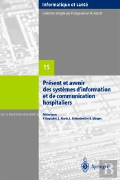 Présent Et Avenir Des Systèmes D'Information Et De Communication Hospitaliers