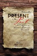 Present In The Past: A Collection Of American Historical Documents, Volume One