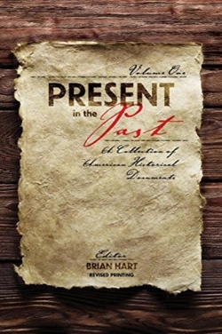 Bertrand.pt - Present In The Past: A Collection Of American Historical Documents, Volume One