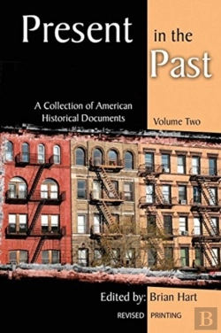 Bertrand.pt - Present In The Past: A Collection Of American Historical Documents, Volume Two